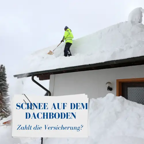 Schnee auf dem Dachboden Versicherung - was ist geschützt? Kretschmer & Schweiger